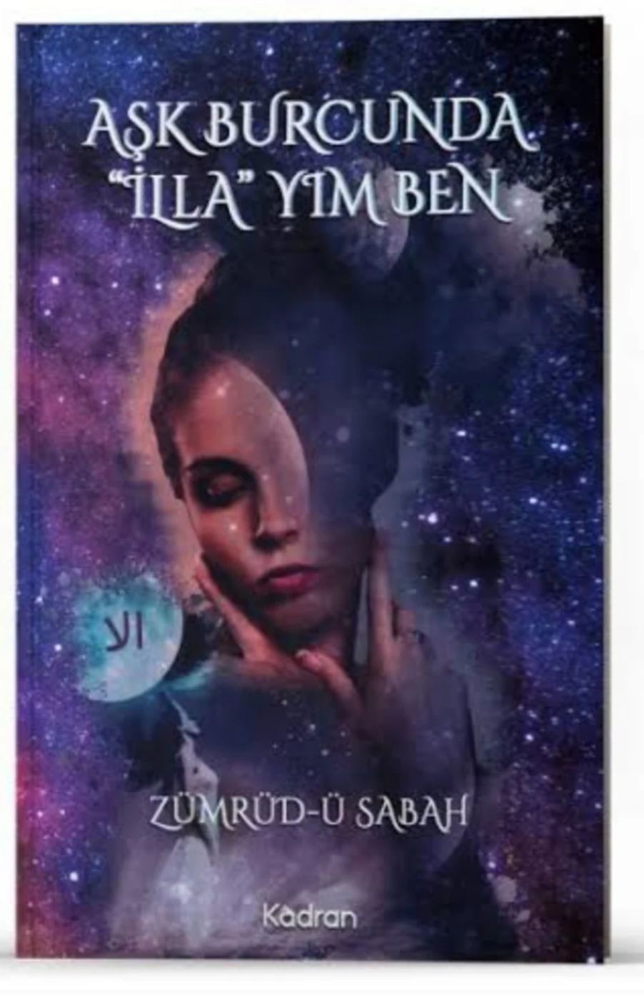 Aşk Burcunda “İllâ”yım Ben kitap kapağı